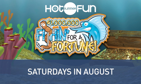 fishin for a fortune saturdays in august promotion